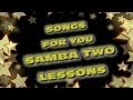 Songs for you SAMBA TWO lessons