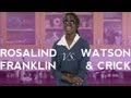 Rosalind franklin vs watson  crick  science history rap battle