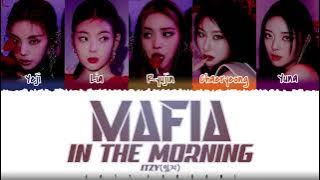 ITZY (있지) – 'MAFIA IN THE MORNING' (마.피.아. IN THE MORNING ) Lyrics [Color Coded_Han_Rom_Eng]