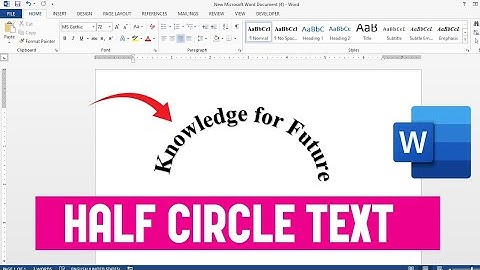 Hoe maak je tekst in de vorm van een halve cirkel in Word?