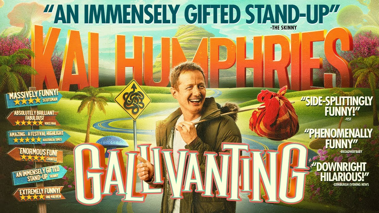 Kai Humphries: Gallivanting (Full Show)