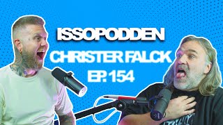 ISSOPODDEN - Episode 154: Christer Falck