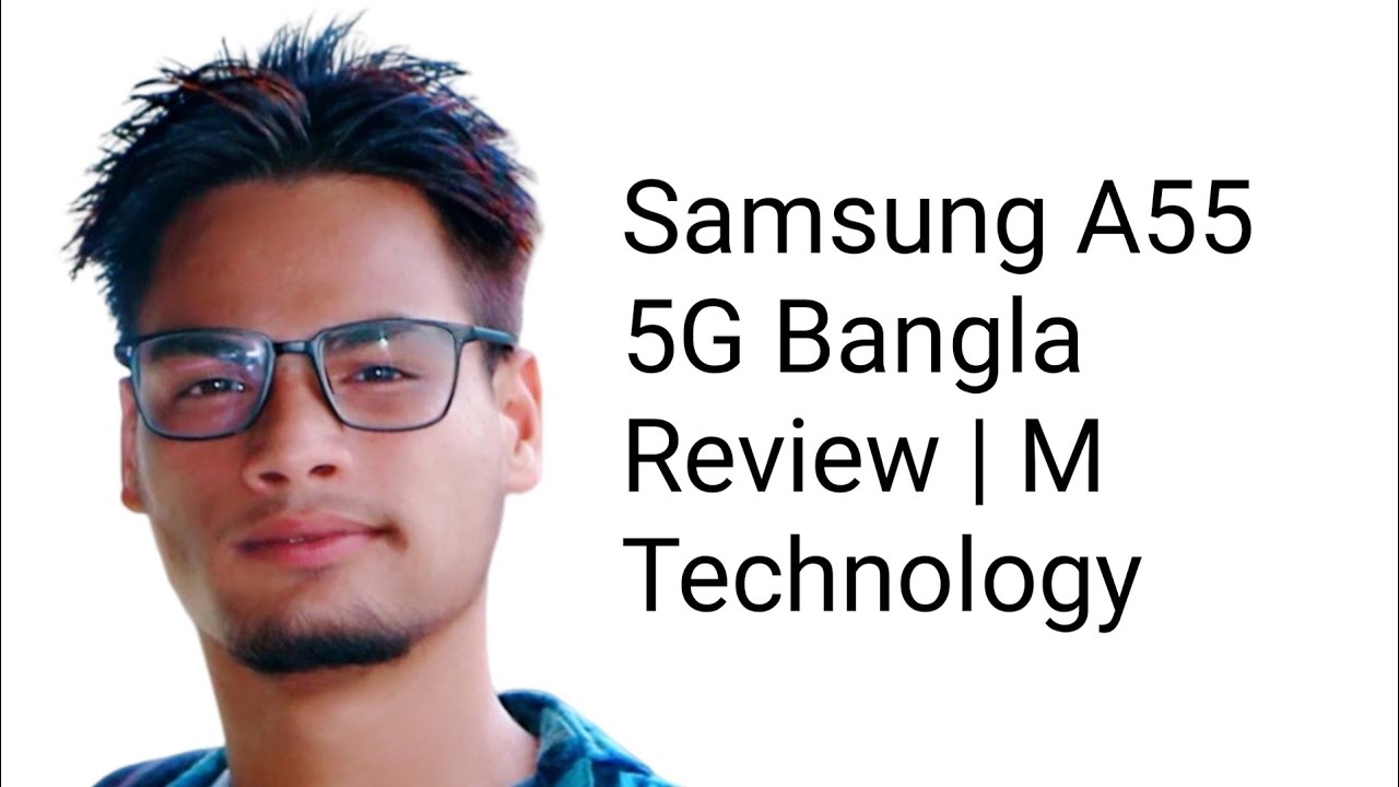 samsung-a55-5g-bangla-review-samsung-galaxy-a55-price-in-bangladesh