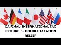 CA FINAL- INTERNATIONAL TAX- LECTURE 5