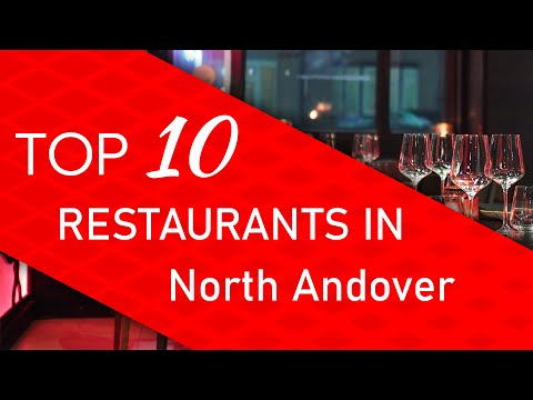 Top 10 best Restaurants in North Andover, Massachusetts