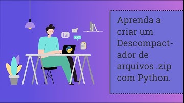 Descompactador de arquivos .zip com interface gráfica no Python.