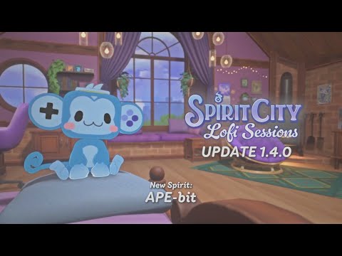 Spirit City: Lofi Sessions - Free Update 1.4.0 - Coming August 26th