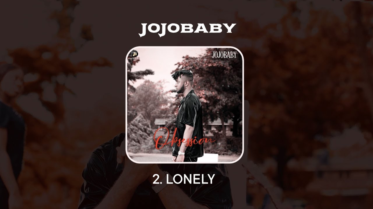 Jojobaby - Lonely (Lyrics Video)