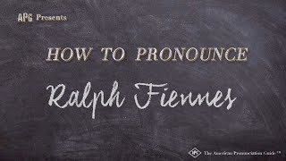 How to Pronounce Ralph Fiennes