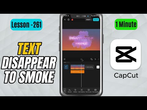 Text Disappear to Smoke Animation in CapCut Mobile - Lesson 261 CapCut Tutorial