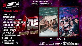 DJ WONG DOSON REMIX l BERJUANG SAMPAI MATI X SIAPA DI HATIMU SPESIAL REQUEST NANDA J.G 2026