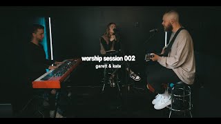 Worship Session 002 | Garett & Kate