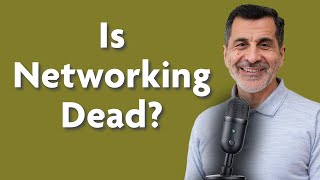 Networking (the Non-Cringe Way)