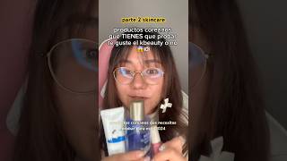 productos coreanos que TIENES que probar te guste el k-beauty o no 🇰🇷🫢 parte 2 skincare