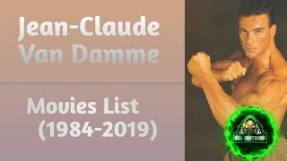 Jean-Claude Van Damme All  Movies List (1984-2019)