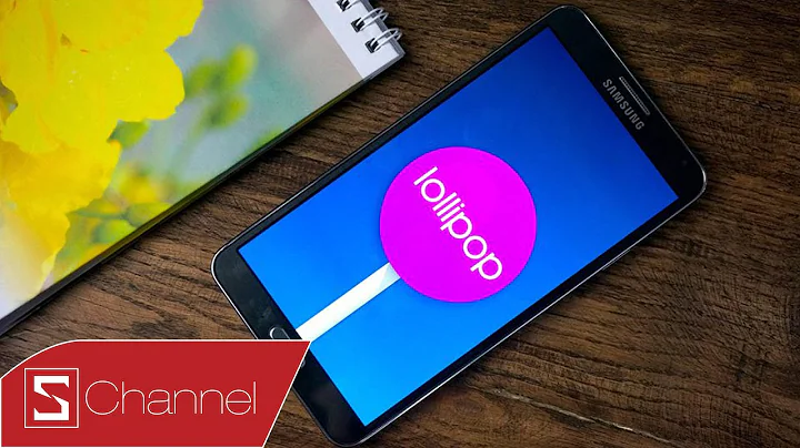 Schannel - Điểm mới Galaxy Note 3 chạy Android 5.0 Lollipop