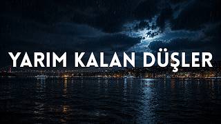 Yarim Kalan Düşler Lyri̇cs