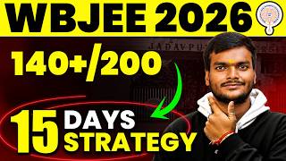 🔥15 Days STRATEGY to Score 140+ in WBJEE 2026 || AK Sir #wbjee2026preparation