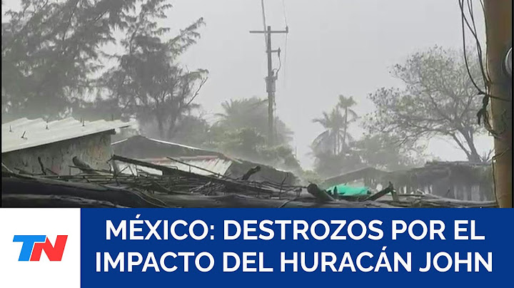 MÉXICO: El huracán John tocó tierra y causó destrozos en los estados sureños de Chiapas y Oaxaca