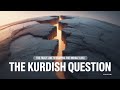 المسألة الكردية خط الصدع الخفي الذي يعيد تشكيل الشرق الأوسط 