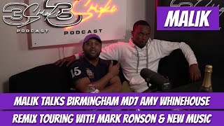 Malik MD7 Talks Birmingham, Amy Whinehouse Remix, Touring with Mark Ronson and More - 3Smoke Podcast