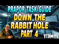 Down The Rabbit Hole Part 4 - Prapor Task Guide - Escape From Tarkov