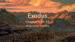 Exodus 12 - 15 (King James Version)