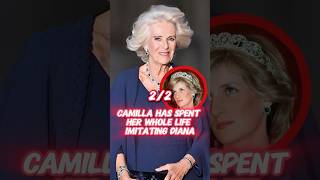 Camilla has spent her whole life imitating Diana #britishroyalfamily #camilla #diana #new #usa #fyp