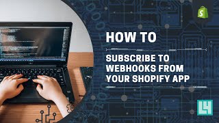How To Add Webhooks To Your Shopify Application | Shopify RemixJS Singles | L4 Webdesign