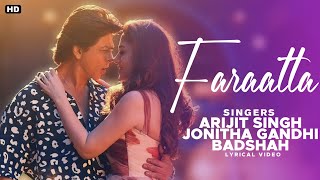 Faraatta Lyrics - Arijit Singh | Jonitha Gandhi | Badshah | Jawan | Shah Rukh K, Vijay S, Nayanthara