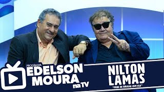 Nilton Lamas - Pare de Brigar Com Ela | Edelson Moura na TV 114