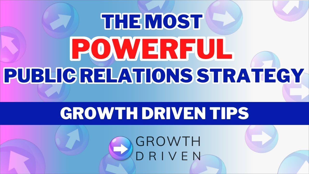 The Most Powerful Public Relations Strategy