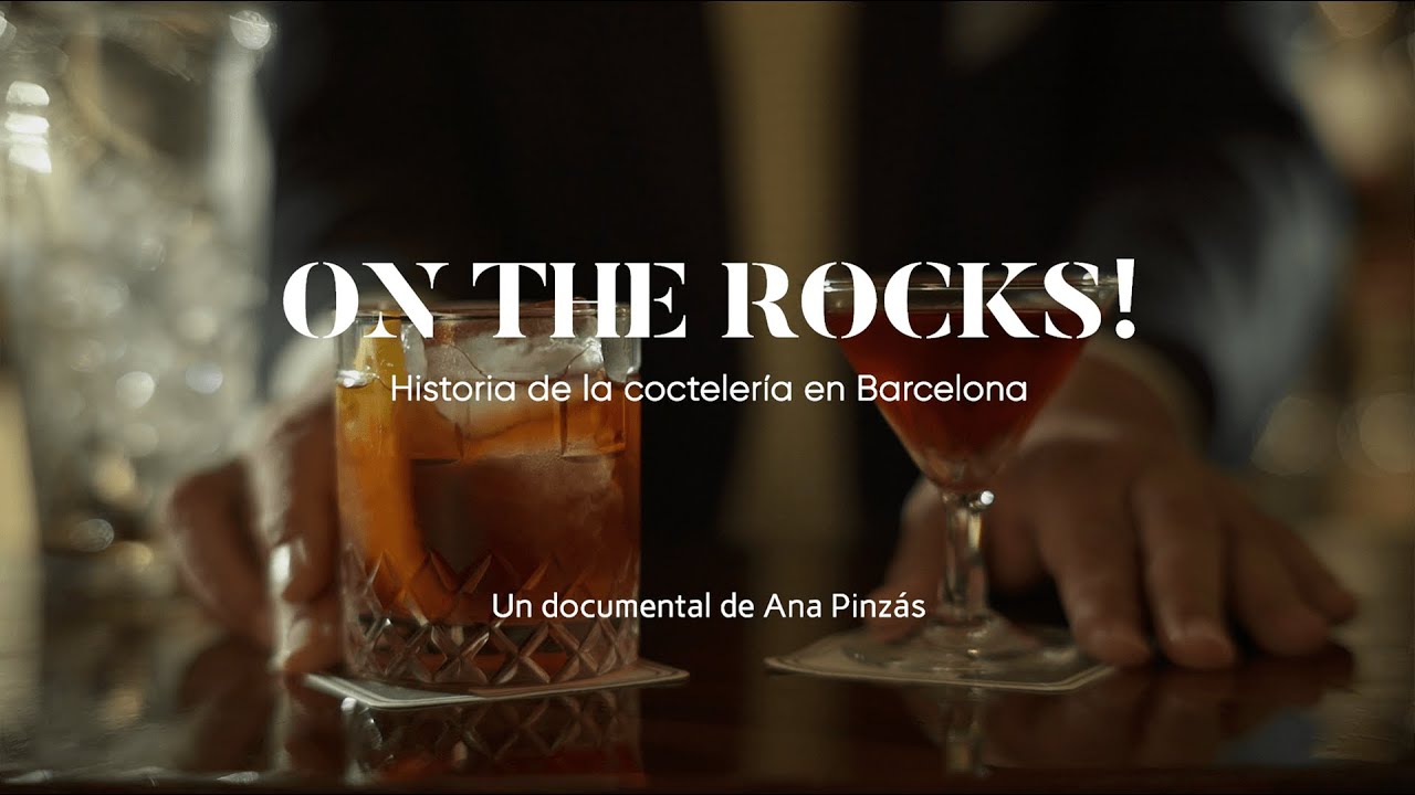 Documental sobre la coctelería en Barcelona. ON THE ROCKS!