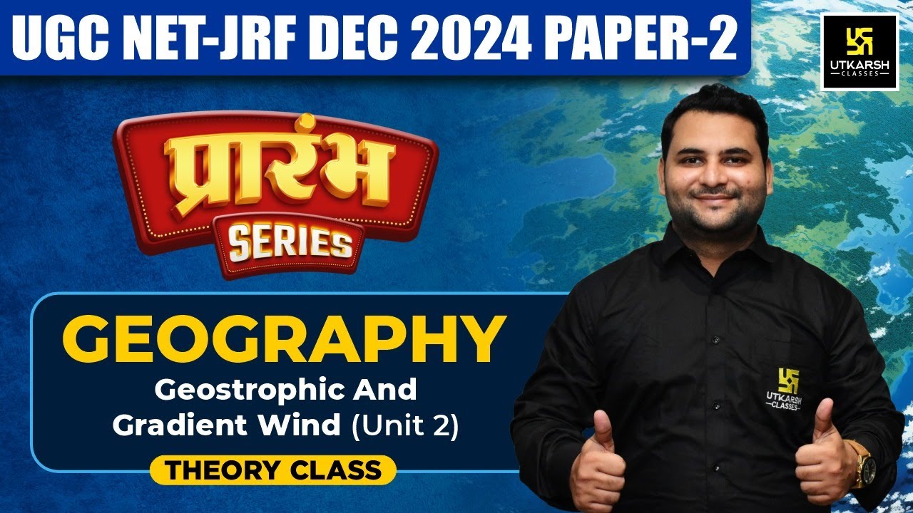 UGC NET Dec 2024 Geography | Unit - 2 Geostrophic & Gradient Wind | UGC ...