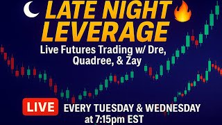 Late Night Leverage | Live Futures Trading | Tuesday March 24th, 2026 | Ep061