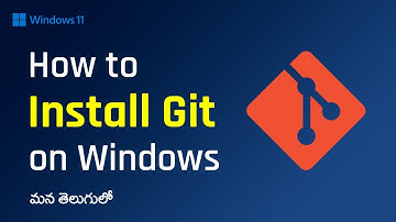 How to Install Git on Windows in Telugu | Git in Telugu