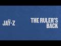 JAŸ-Z - The Ruler's Back (Official Lyric Video)