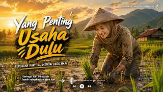 Yang Penting Usaha Dulu -  Lyric Video