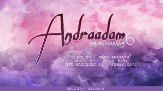 Andraadam | Aayathamaa Vol 6 | Ravi Bharath | Rufus Ravi | NickSon JM | JMP | FHD chords