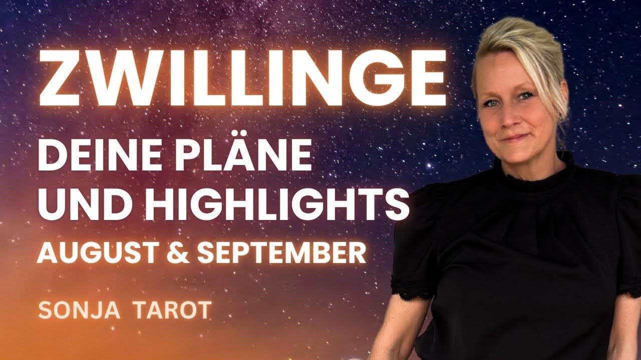 Zwillinge August September 2025 || Habe Vertrauen zu deinen Plänen - Innenschau - deine Intuition 