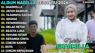 SHARMILLA - JATUH BANGUN - NABILLA GASENTRA - AF PRO MUSIK DANGDUT FULL ALBUM TERBARU 2026