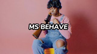 Tierra Whack - MS BEHAVE (Lyrics)