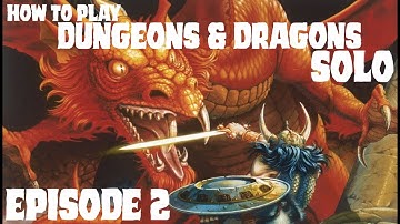 How to Play Dungeons & Dragons Solo - Episode 2 - Character Creation for Solo D&D - BECMI Basic D&D