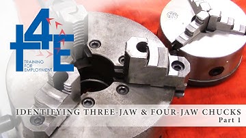 T4E - Identifying 3-Jaw and 4-Jaw Chucks Part 1