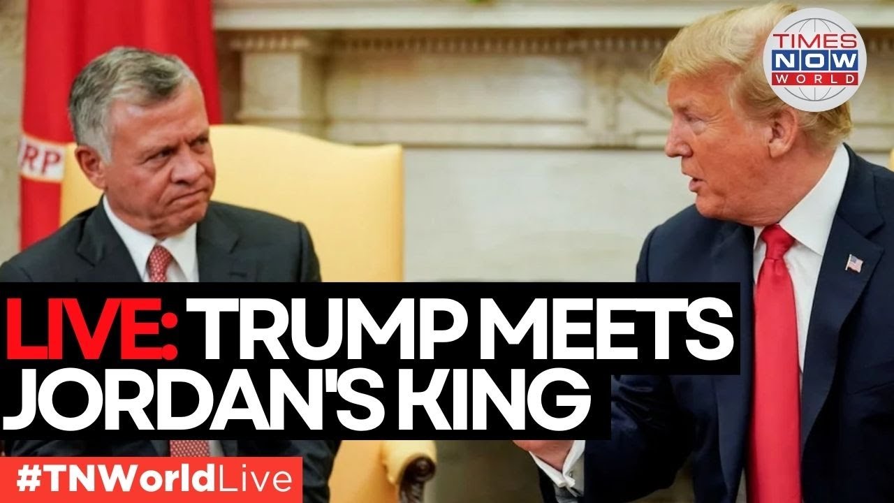 LIVE | Trump Meets Jordan's King & Crown Prince Amid Gaza Refugee Debate | US News | World News