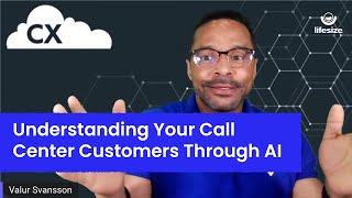 Understanding Your Call Center Customers Through AI by Lifesize 146 views 3 years ago 22 minutes