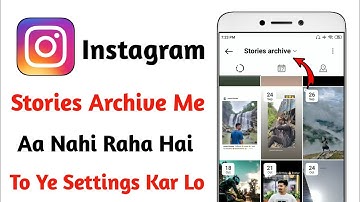 Instagram Stories Are Not Archiving | How to Archive Instagram Stories | 2022