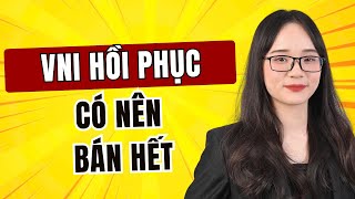 Nhận định thị trường 22\/10: VNIndex hồi phục có nên bán hết? Phân tích cổ phiếu|Chứng khoán hôm nay
