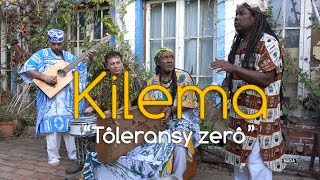 KILEMA  “Tôleransy zerô”