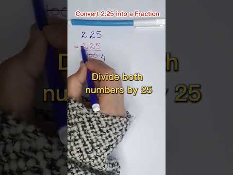 Convert 2.25 into a Fraction | Decimals to Fractions Conversion